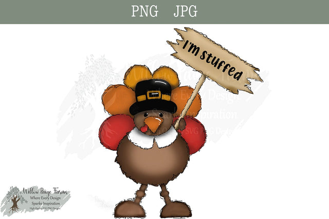 Thanksgiving Turkey Holding a Sign I'm Stuffed Thanksgiving cute Turkey for kid shirt turkey tumbler mug and tote design for Thanksgiving Sublimation Willow Paige Farms 