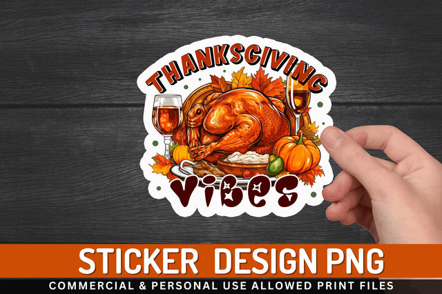 Thanksgiving vibes Stickers Design Sublimation Regulrcrative 