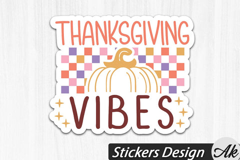 Thanksgiving vibes Stickers Design SVG akazaddesign 