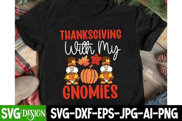 Thanksgiving With My Gnomies SVG Cut File, Thanksgiving With My Gnomies Sublimation Design, Happy Thanksgiving Sublimation Design, Happy Thanksgiving Sublimation Bundle SVG BlackCatsMedia 