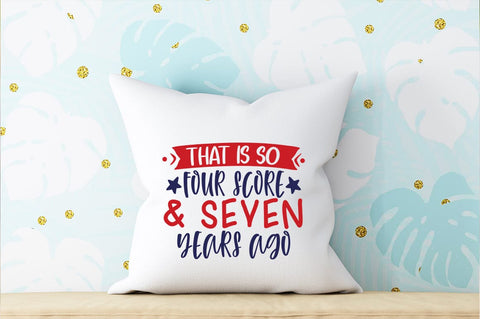 That is so four score and seven years ago SVG Design SVG Designangry 