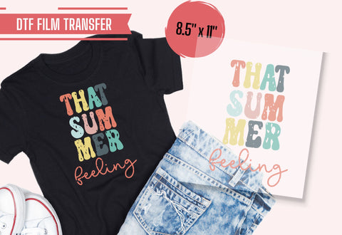 That Summer Feeling Distressed | DTF Transfer Physical So Fontsy T-Shirt Iron-On Transfer Shop