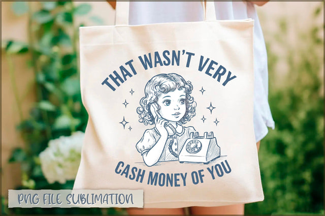 That wasn't very cash money of you Tote Bag Sublimation Shetara Begum 