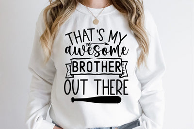 Thats my awesome brother out there SVG Design SVG Designangry 