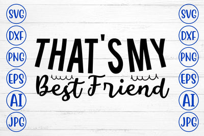 That's My Best Friend SVG SVG Syaman 