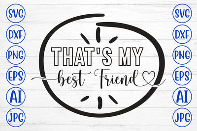 That's My Best Friend SVG SVG Syaman 