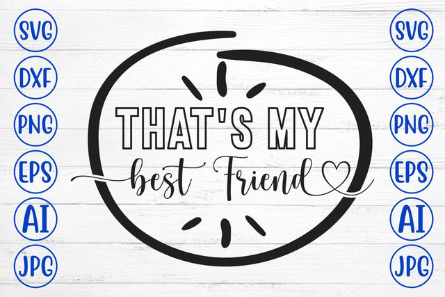 That's My Best Friend SVG SVG Syaman 