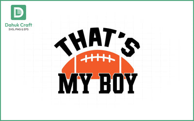 That's My Boy Football SVG Football SVG PNG & EPS V1 SVG dahukdesign 