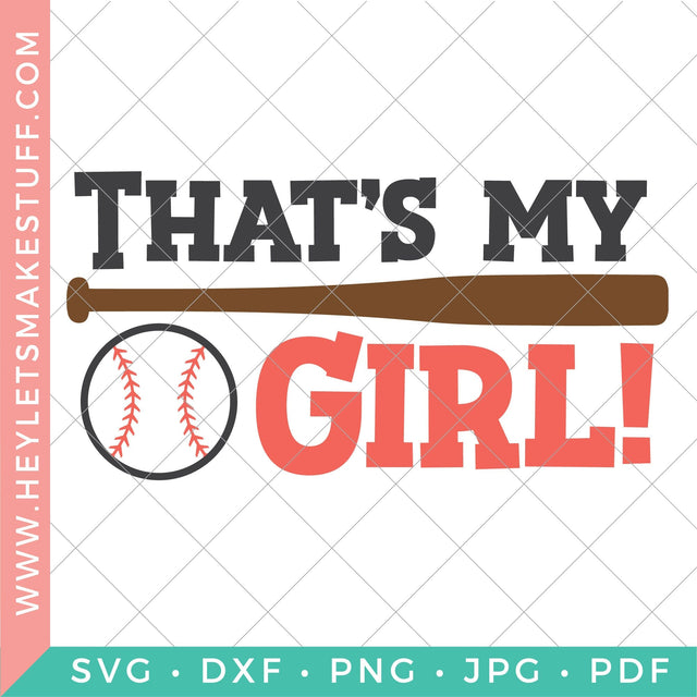 That's My Girl Baseball / Softball SVG Hey Let's Make Stuff 