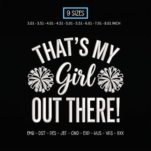 That's My Girl Out There Embroidery Design – Cheer Mom Pom Poms Cheerleading Machine Embroidery File Embroidery/Applique DESIGNS PatternFeed8 