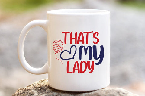 Thats my lady SVG Design SVG Designangry 