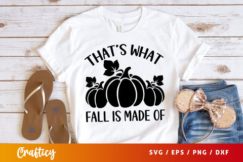 Thats what fall is made of SVG Design SVG Designangry 