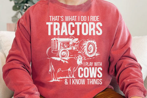Thats What I Do I Ride Tractors Funny Farmer Cowboy Gift T-Shirt SVG DesignDestine 