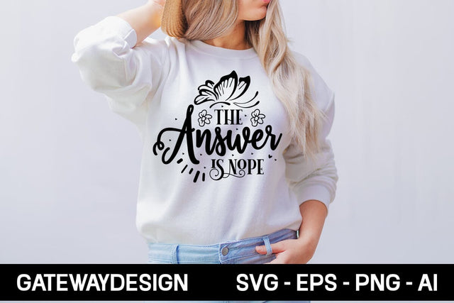 The Answer Is Nope Svg Design SVG designmaster24 