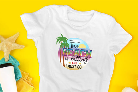 The Beach is Calling and I Must Go, Summer Sublimation Sublimation CraftLabSVG 