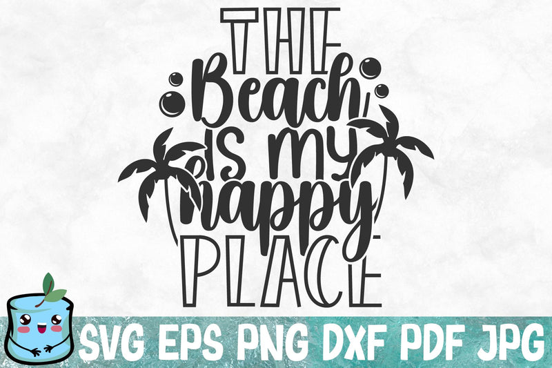 The Beach Is My Happy Place SVG MintyMarshmallows 