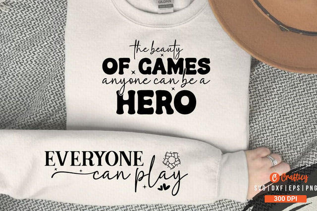 The beauty of games anyone can be a hero Sleeve SVG Design SVG Designangry 