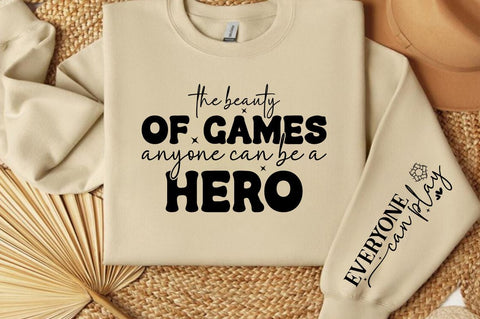 The beauty of games anyone can be a hero Sleeve SVG Design SVG Designangry 