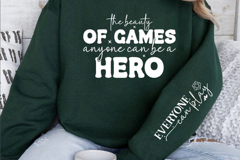 The beauty of games anyone can be a hero Sleeve SVG Design SVG Designangry 
