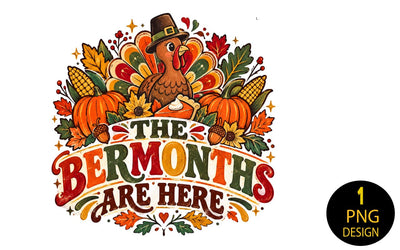 The Bermonths Are Here PNG, Thanksgiving Sublimation Design, Retro Fall Turkey Shirt Design, Pilgrim Turkey Pumpkin Pie Clipart, Instant Download Sublimation Insomnia Std 