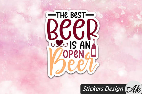 The Best Beer Is An Open Beer Stickers Design SVG akazaddesign 