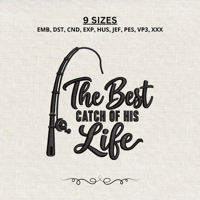 The Best Catch of His Life Embroidery Design – Fishing Couple Machine Embroidery File, Fisherman Husband Gift Embroidery/Applique DESIGNS PatternFeed8 