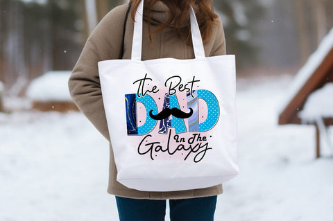 The Best Dad In The Galaxy PNG Design Sublimation Designangry 