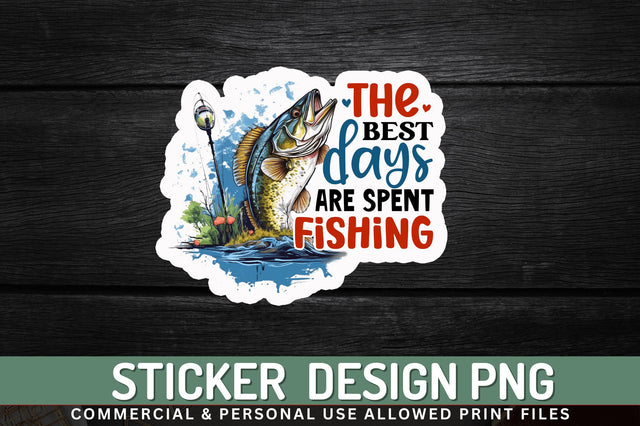 The best days are Sticker Design Sublimation Regulrcrative 