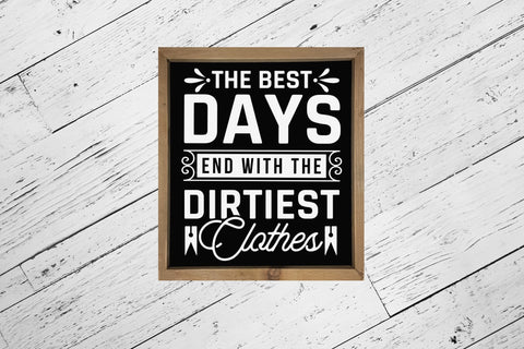 The Best Days End with The Dirtiest Clothes - Laundry Room Sign SVG SVG CraftLabSVG 