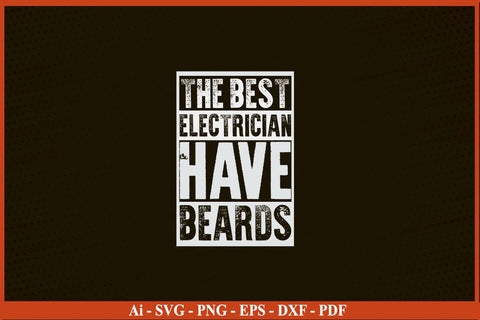 The Best Electrician Have Beards Funny Electrician SVG PNG Craft Cut File SVG SVG Print File 