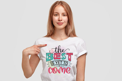 The Best is Yet to Come - Motivational Sublimation Sublimation CraftLabSVG 