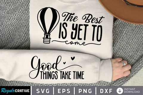 The Best Is Yet To Come Sleeve SVG, Boho Inspirational SVG, Love Yourself SVG, Positive Quotes SVG Design SVG Regulrcrative 