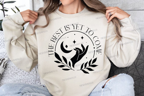 The best is yet to come Svg Design SVG Regulrcrative 