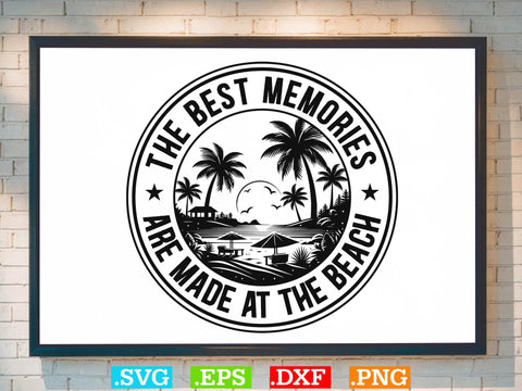 The Best Memories Are Made At The Beach Shirt, Beaches Love Me Svg, Family Vacation Svg SVG Creativeart88 
