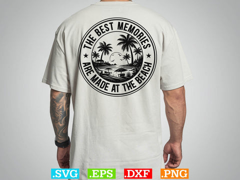 The Best Memories Are Made At The Beach Shirt, Beaches Love Me Svg, Family Vacation Svg SVG Creativeart88 