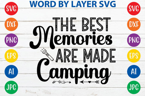 The Best Memories Are Made Camping SVG DESIGN SVG Rafiqul20606 