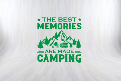 THE BEST MEMORIES ARE MADE CAMPING SVG PNG Craft Cut File SVG SVG Print File 