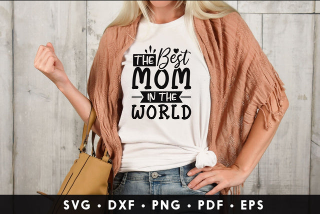 The Best Mom in the World, Mother's Day SVG SVG CraftLabSVG 