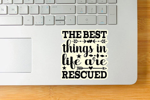 The best things in life are rescued-01 SVG Angelina750 
