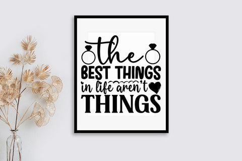 The best things in life arent things SVG Design SVG Designangry 