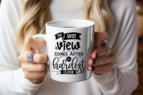 The Best View I Motivational Quotes SVG I Inspirational SVG SVG Happy Printables Club 