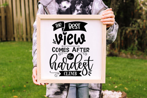The Best View I Motivational Quotes SVG I Inspirational SVG SVG Happy Printables Club 