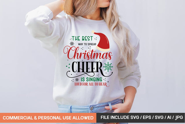 The Best Way To Spread Christmas Cheer Is Singing Loud For All To Hear Svg SVG designmaster24 