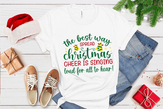 The best way to spread christmas cheer is singing loud Tshirt Svg Design SVG Designangry 