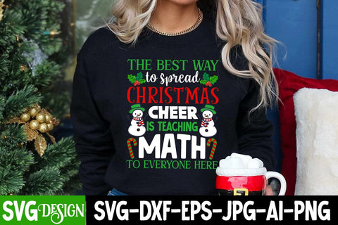 The Best Way to Spread Christmas Cheer is Teaching Math to Everyone here SVG Design, The Best Way to Spread Christmas Cheer is Teaching Math to Everyone here SVG BlackCatsMedia 