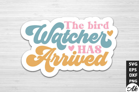 The bird watcher has arrived Retro Stickers SVG akazaddesign 