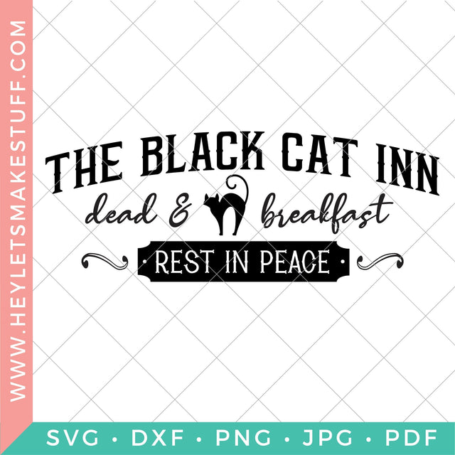 The Black Cat Inn SVG Hey Let's Make Stuff 