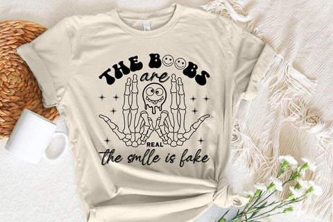 The Boobs Are Real The Smlle Is Fake SVG Angelina750 