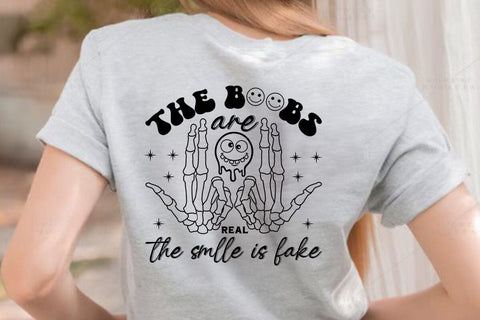 The Boobs Are Real The Smlle Is Fake SVG Angelina750 