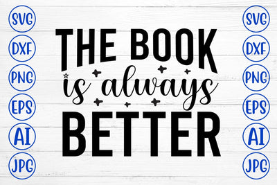 The Book Is Always Better SVG Cut File SVG Syaman 